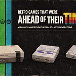10 Retro Games That Were Way Ahead of Their Time