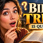 15 Bible Trivia Questions That Go Beyond the Basics