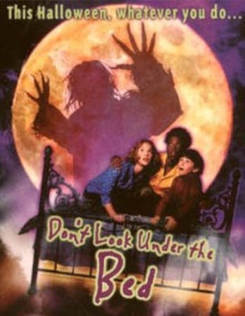 Don't Look Under the Bed (1999)